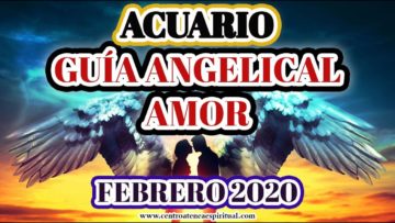 GUÍA ANGELICAL ACUARIO, HORÓSCOPO 2020.