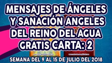 Guía Angelical, Interactivo, Mensajes de Ángeles, Carta Dos, Horóscopo Julio.