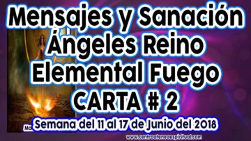 Guía Angelical, Mensajes Ángeles Fuego, Salamandras Carta Dos, Predicciones Junio.