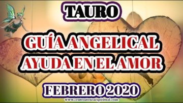 GUÍA ANGELICAL TAURO, PREDICCIONES 2020.