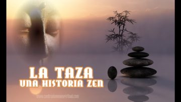 LA TAZA CUENTO ZEN ENSEÑANZA ESPIRITUAL.