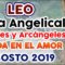 LEO AMOR, MENSAJES DE ÁNGELES DEL AMOR, PREDICCIONES LEO, AGOSTO.