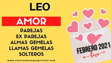 LEO AMOR,  SE ABREN LAS PUERTAS, ALGO QUE SABES, MENSAJES DE ÁNGELES, PREDICIONES, HORÓSCOPO 2021.