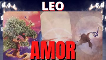 LEO AMOR, TAROT DOBLE LECTURA, MENSAJE ESPECIAL, MENSAJE DE ÁNGELES, PREDICCIONES, HORÓSCOPO.