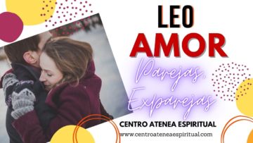 LEO TAROT AMOR, CAMBIOS IMPORTANTES, SE ARREGLA, YA SE CONOCÍAN, PREDICCIONES 2021, HOROSCOPO 2021.