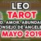 LEO TAROT MAYO 2019, HOROSCOPO LEO SALUD, TAROT 2019, ABUNDANCIA, MENSAJE DE ÁNGELES