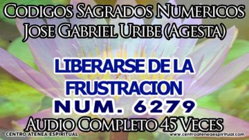 LIBERARSE DE FRUSTRACION CODIGOS SAGRADOS 6279.