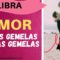 LIBRA, ALMAS GEMELAS, LLAMAS GEMELAS.