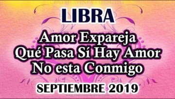 LIBRA AMOR, ME AMA, QUE SIENTE, REGRESA, GUÍA ANGELICAL MENSAJES, PREDICCIONES LIBRA.