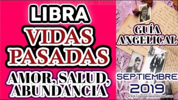 LIBRA, QUIÉN ERAS EN OTRA VIDA PASADA, PREDICCIONES SEPTIEMBRE.