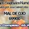 MAL DE OJO CODIGOS SAGRADOS NUMERICOS 69900.