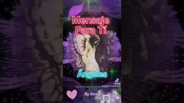 Mensaje de Angeles Para Ti.