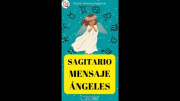 Mensaje de Ángeles «SAGITARIO» #shorts