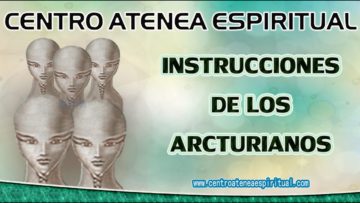 MENSAJE DE ARCTURIANOS  INSTRUCCIONES DE LOS ARCTURIANOS.