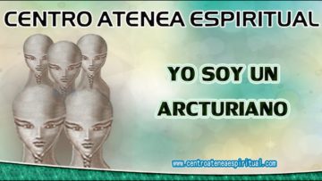 MENSAJE DE ARCTURIANOS YO SOY UN ARCTURIANO.