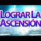 Metafísica Cómo Lograr La Ascensión.