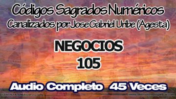 NEGOCIOS CODIGOS SAGRADOS NUMERICOS 105.