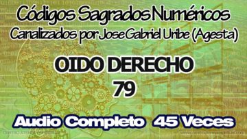 OIDO DERECHO CODIGOS SAGRADOS NUMERICOS 79.