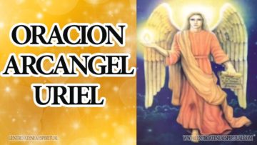 ORACION ARCANGEL URIEL ABUNDANCIA Y PROSPERIDAD.