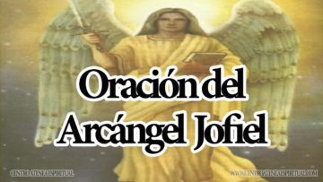 ORACION DEL ARCANGEL JOFIEL.