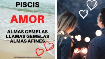 PISCIS AMOR, ALMAS GEMELAS, LLAMAS GEMELAS.