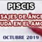 PISCIS AMOR, GUÍA ANGELICAL, MENSAJES DE ÁNGELES, HORÓSCOPO PISCIS, OCTUBRE.