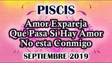 PISCIS AMOR, ME AMA, QUE SIENTE, REGRESA, GUÍA ANGELICAL MENSAJES, PREDICCIONES PISCIS.