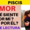 PISCIS AMOR, QUÉ SIENTE POR Mí,  DOBLE LECTURA, PREDICCIONES 2020, HORÓSCOPOS.