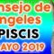 PISCIS CONSEJO DE ÁNGELES Y ARCÁNGELES MAYO 2019 ♥✨ ?