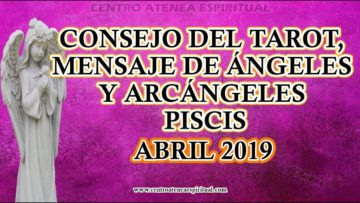 PISCIS TAROT 2019, MENSAJE DE ÁNGELES, MES DE ABRIL 2019 POR STIVIA ♥✨ ?