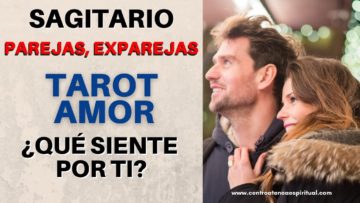 SAGITARIO AMOR, TAROT 2021, QUÉ SIENTE POR TI, MENSAJE DE ÁNGELES, PREDICCIONES 2021, HORÓSCOPO 2021