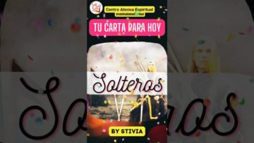 Tarot Amor Solteros y Solteras, Carta del Día, Arcano del Día, Tarot Gratis, Mensajes de los Ángeles