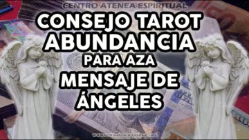 TAROT MARZO, ABUNDANCIA, PARA AZA, MENSAJE DE ANGELES, PREDICCIONES MARZO, HORÓSCOPO MARZO.