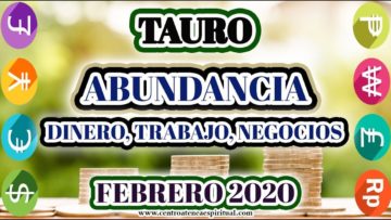 TAURO, ABUNDANCIA, MENSAJES DE ÁNGELES 2020, HORÓSCOPO TAURO 2020.