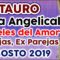 TAURO AMOR AGOSTO 2019, GUÍA ANGELICAL, PAREJAS, EX PAREJAS, ÁNGELES DEL AMOR, ÁNGELES DEL ROMANCE.