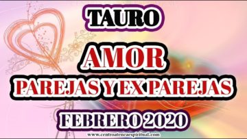 TAURO AMOR, HAY ALGO QUE NO TE GUSTARÁ, NI SABES QUIEN ES 2020.