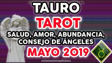 TAURO TAROT MAYO 2019, TAROT 2019, SALUD, AMOR, ABUNDANCIA, MENSAJE DE ÁNGELES ♥✨ ?