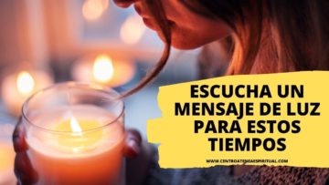 UN MENSAJE DE LUZ, PARA TI, PARA ESTOS TIEMPOS.