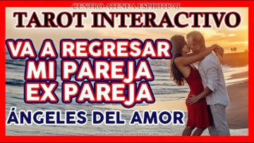 VA A REGRESAR MI EX PAREJA JUNIO 2019, VOLVERA A ESTAR CONMIGO, TAROT INTERACTIVO GRATIS ?✨ ♥