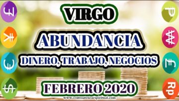 VIRGO, ABUNDANCIA, MENSAJES DE ÁNGELES 2020, HORÓSCOPO VIRGO 2020.