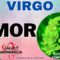 ? ? VIRGO AMOR, AHORA SE ARREPIENTE, VA ? HACER ALGO QUE NO ESPERAS, VIENE POR TODO ?.