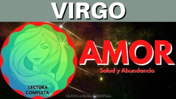 ? VIRGO AMOR, AUNQUE NO TE VALORO ? AHORA SERÁ  DIFERENTE ? Y SABES LO QUE QUIERE ?