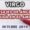 VIRGO AMOR, GUÍA ANGELICAL, MENSAJES DE ÁNGELES, HORÓSCOPO VIRGO, OCTUBRE.