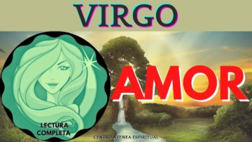 ? VIRGO AMOR, ?LA PASA MAL SE ARREPIENTE DE LO QUE TE HIZO ? PERO AHORA ESTO VIENE PARA TI ?.