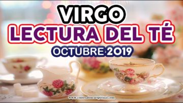 VIRGO AMOR, LECTURA DEL TÉ, MENSAJES DE ÁNGELES.