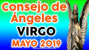 VIRGO CONSEJO DE ÁNGELES Y ARCÁNGELES MAYO 2019 ♥✨ ?